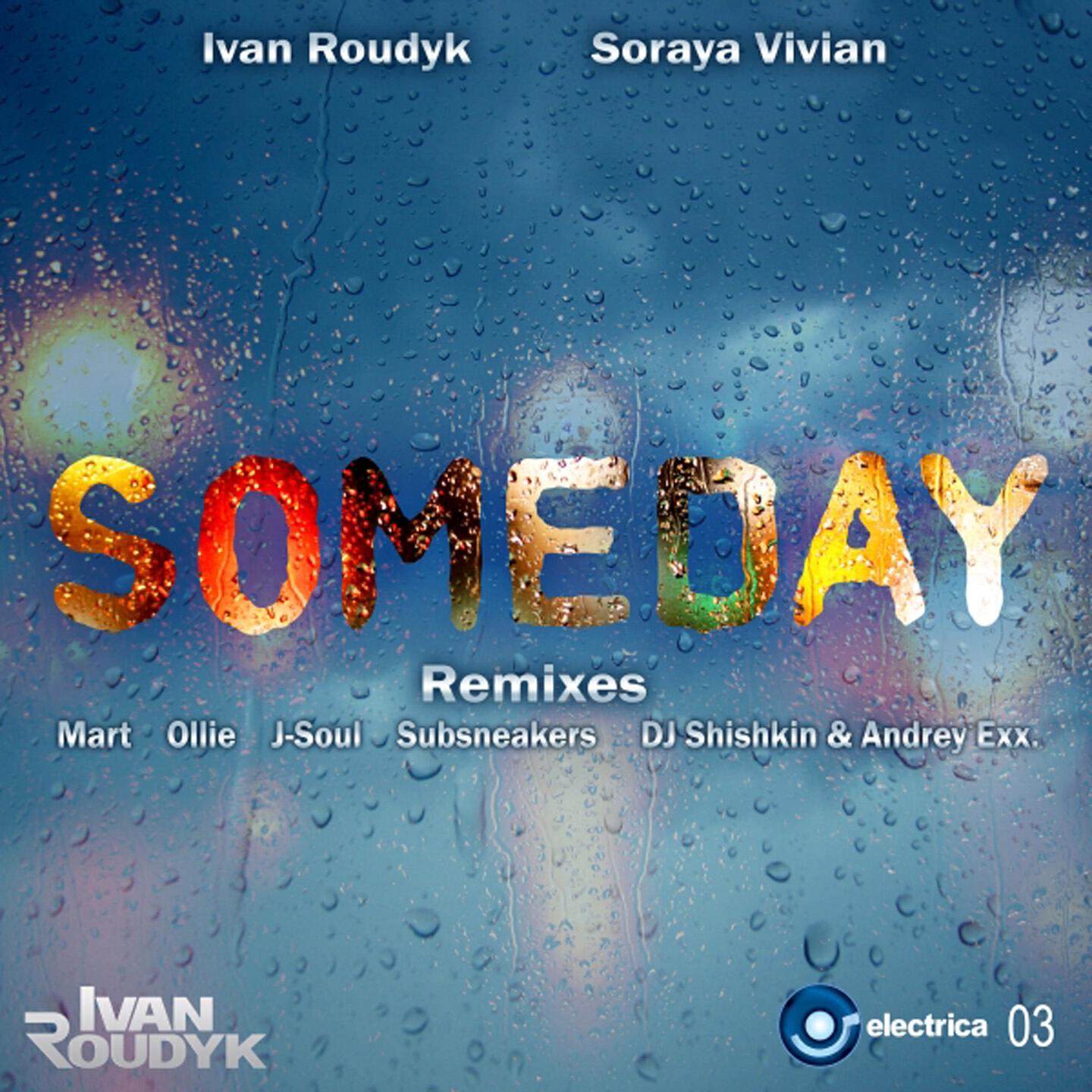Ivan Roudyk - Someday (DJ Shishkin & Andrey Exx Mix)