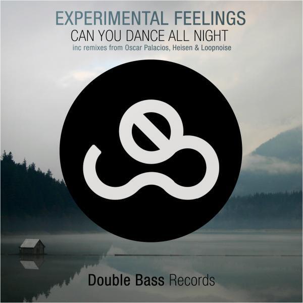 Experimental Feelings - Can You Dance All Night (Loopnoise Remix)