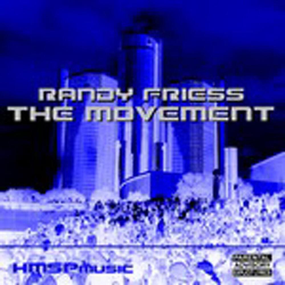 Randy Friess - The Movement (Livewater Friess's Over Anthem 1)
