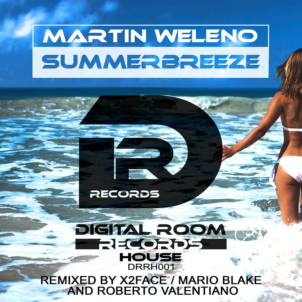 Martin Weleno - Summerbreeze (Radio Edit)