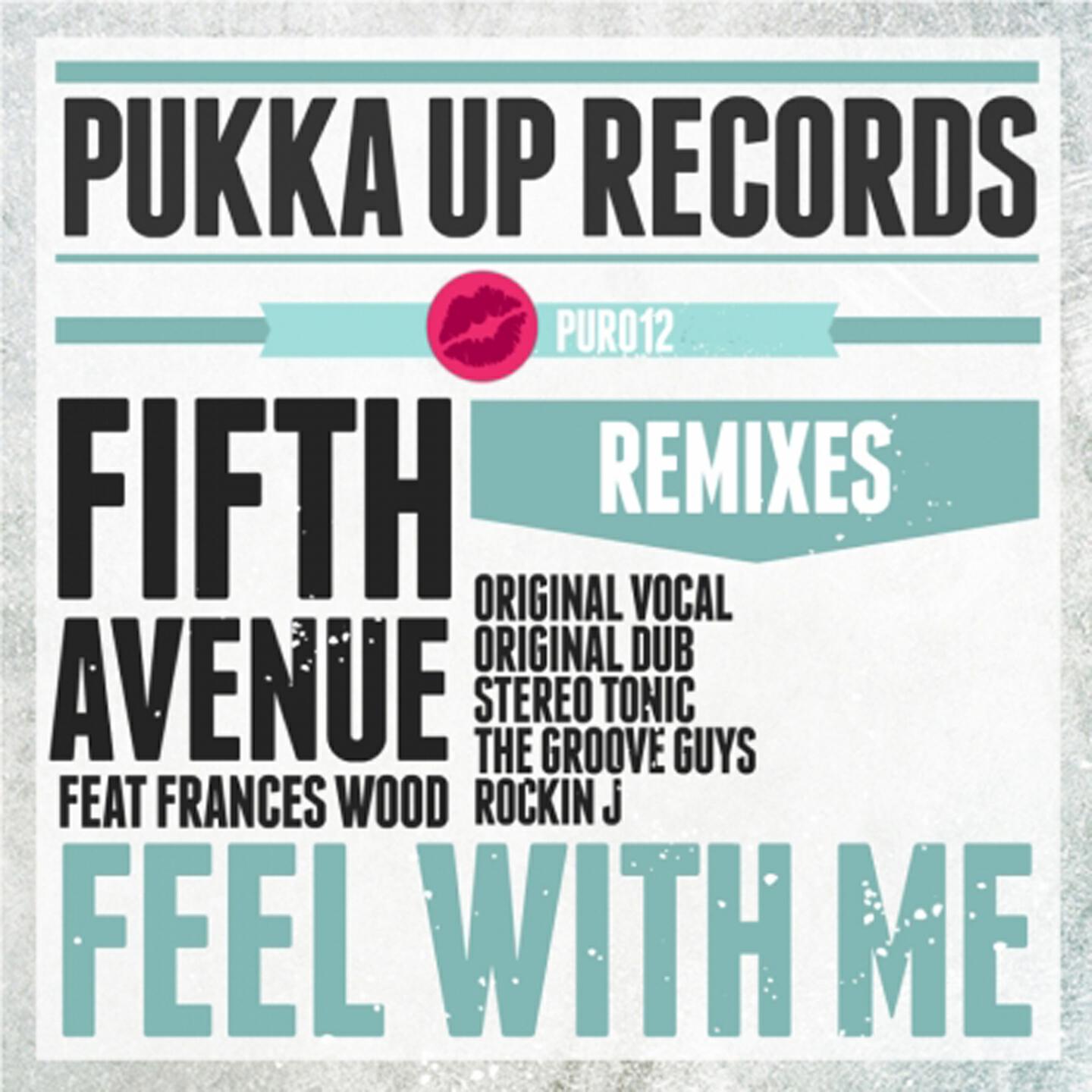 Fifth Avenue - Feel with Me (Stereo Tonic Remix)