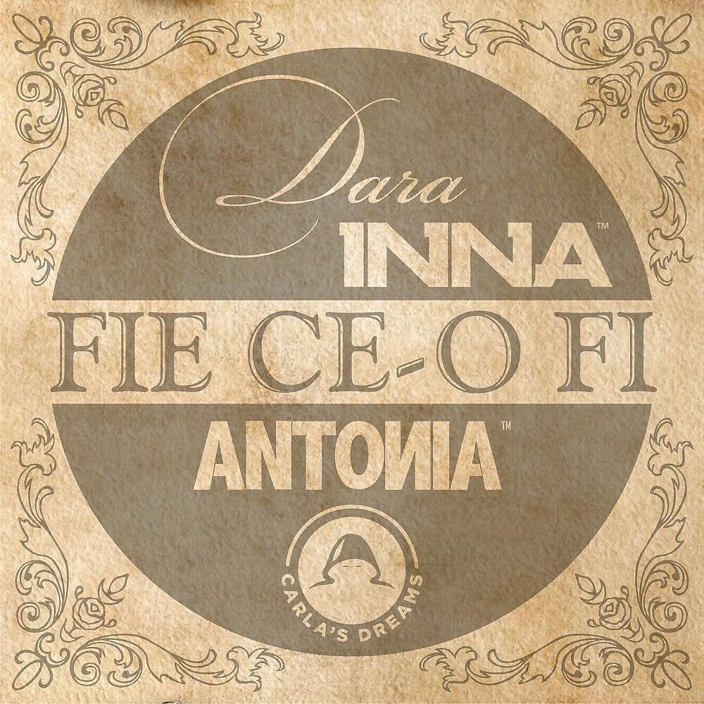 Dara, Inna, Antonia & Carla's Dreams - Fie Ce-o Fi