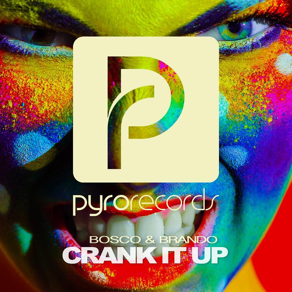 BOSCO - Crank It Up (Original Mix)