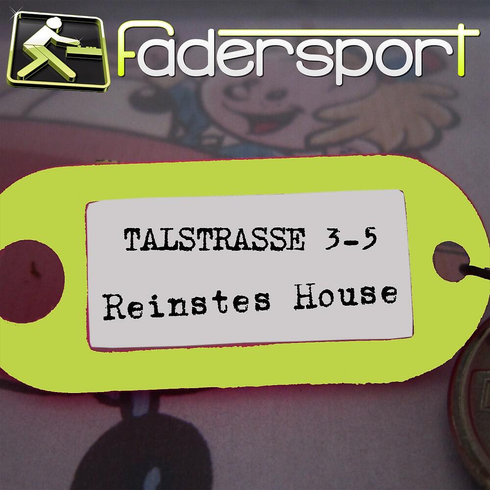Talstrasse 3-5 - Reinstes House (Dub Mix)