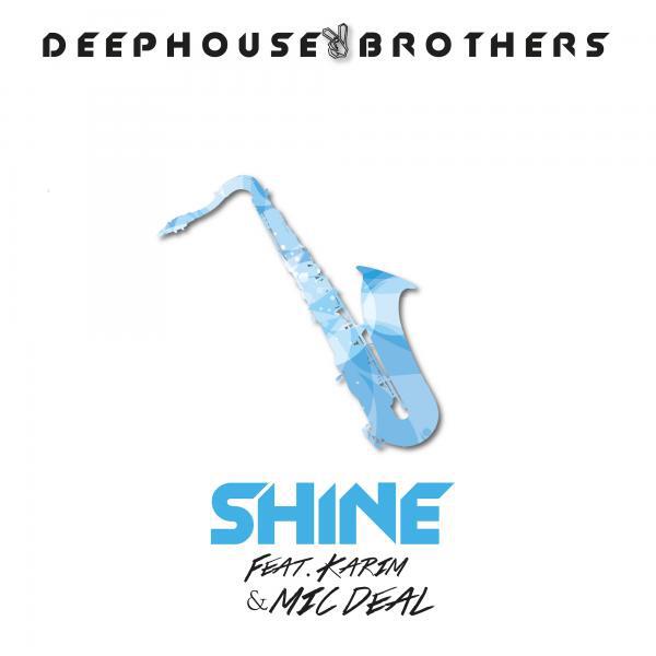 DeepHouseBrothers - Shine (feat. Karim) (Original Mix)