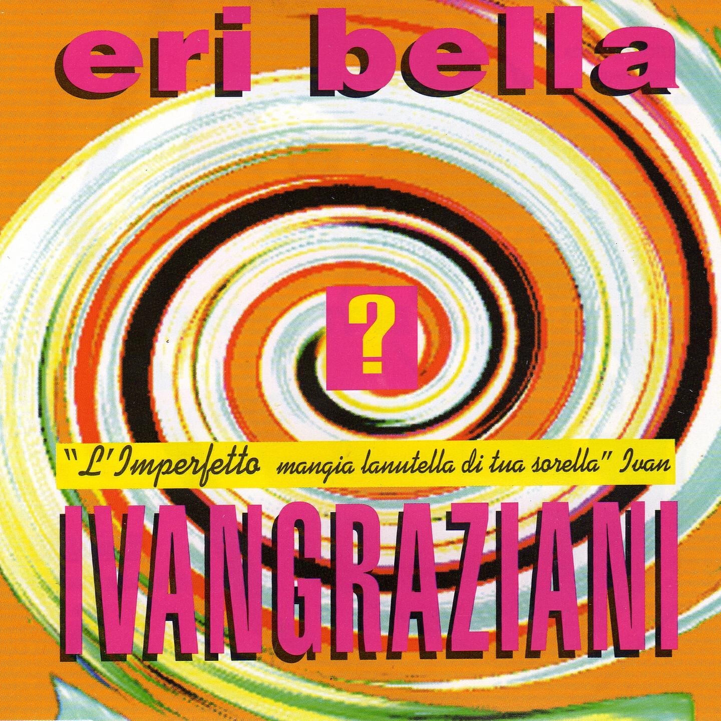 Ivan Graziani - La Nutella di tua sorella