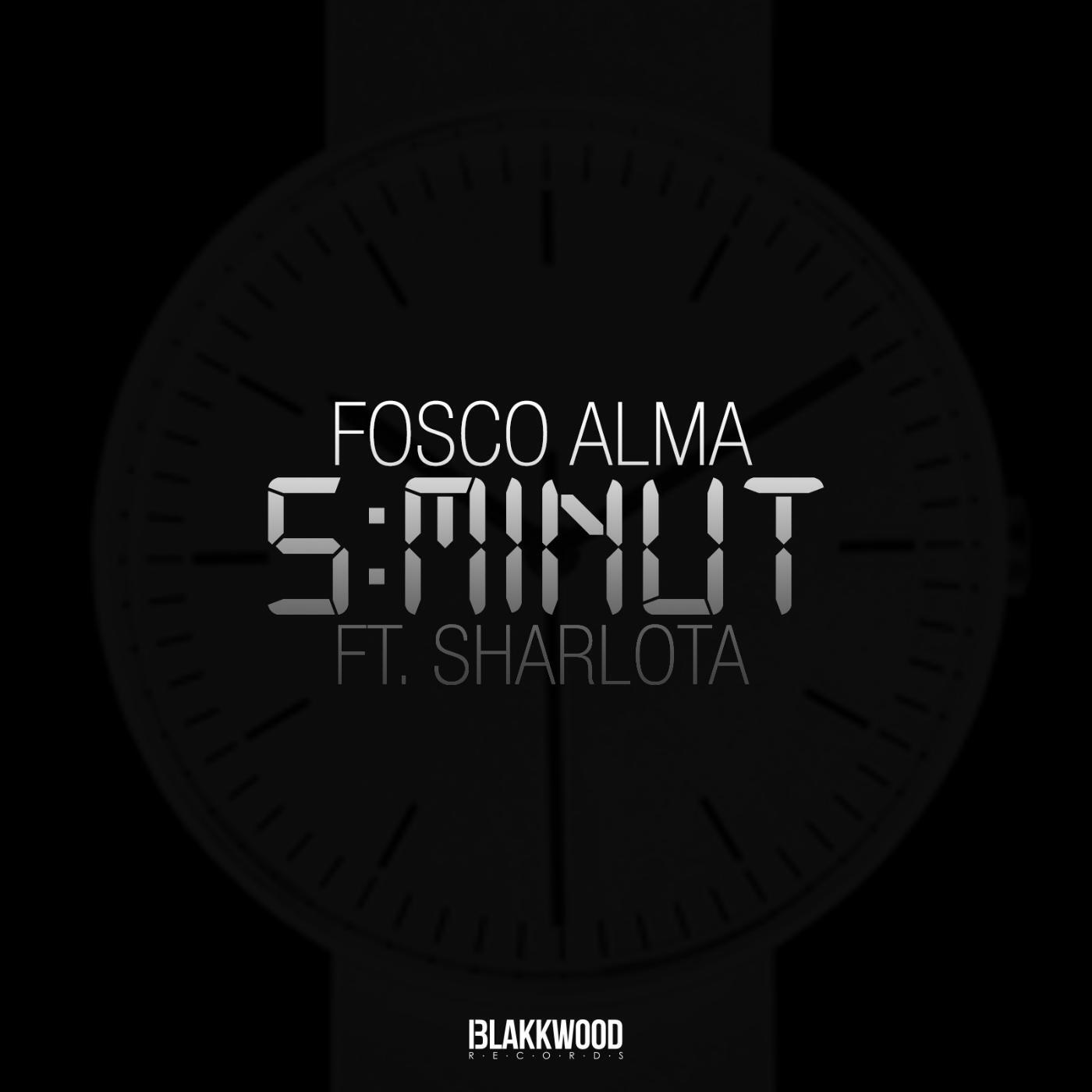 Fosco Alma - 5 Minut (feat. Sharlota)