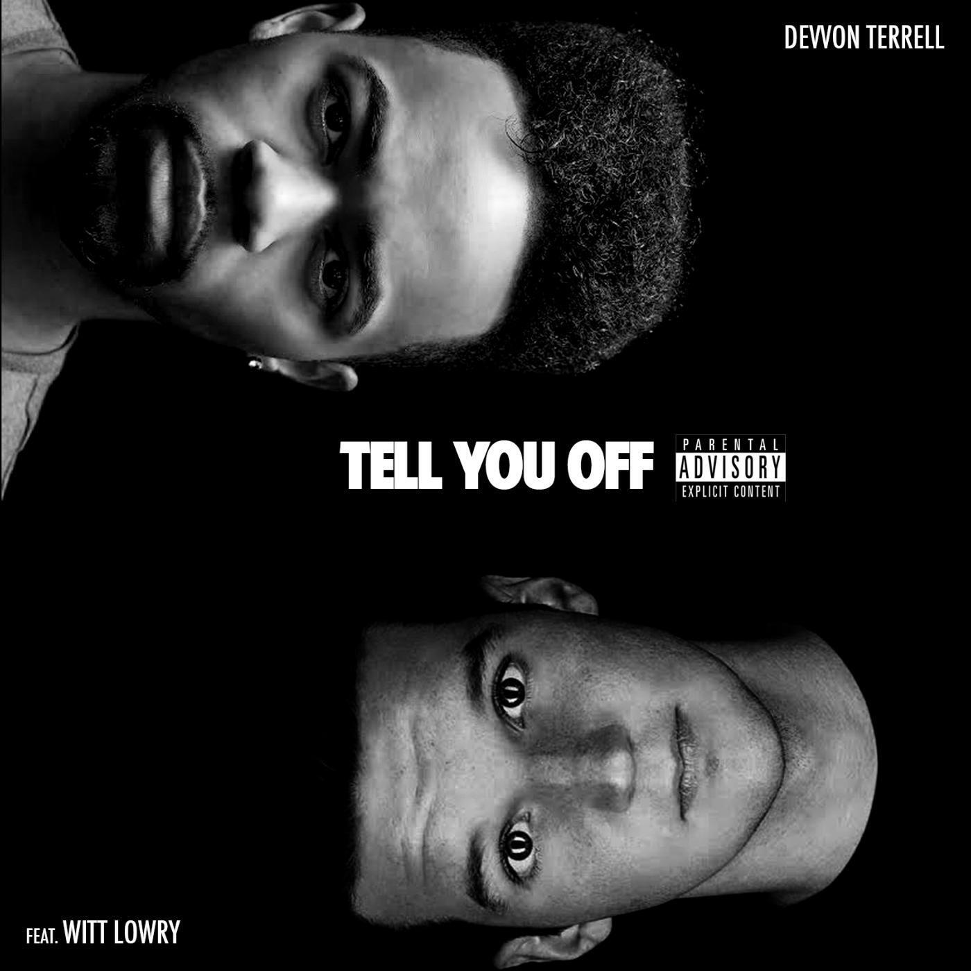 Devvon Terrell - Tell You off (feat. Witt Lowry)