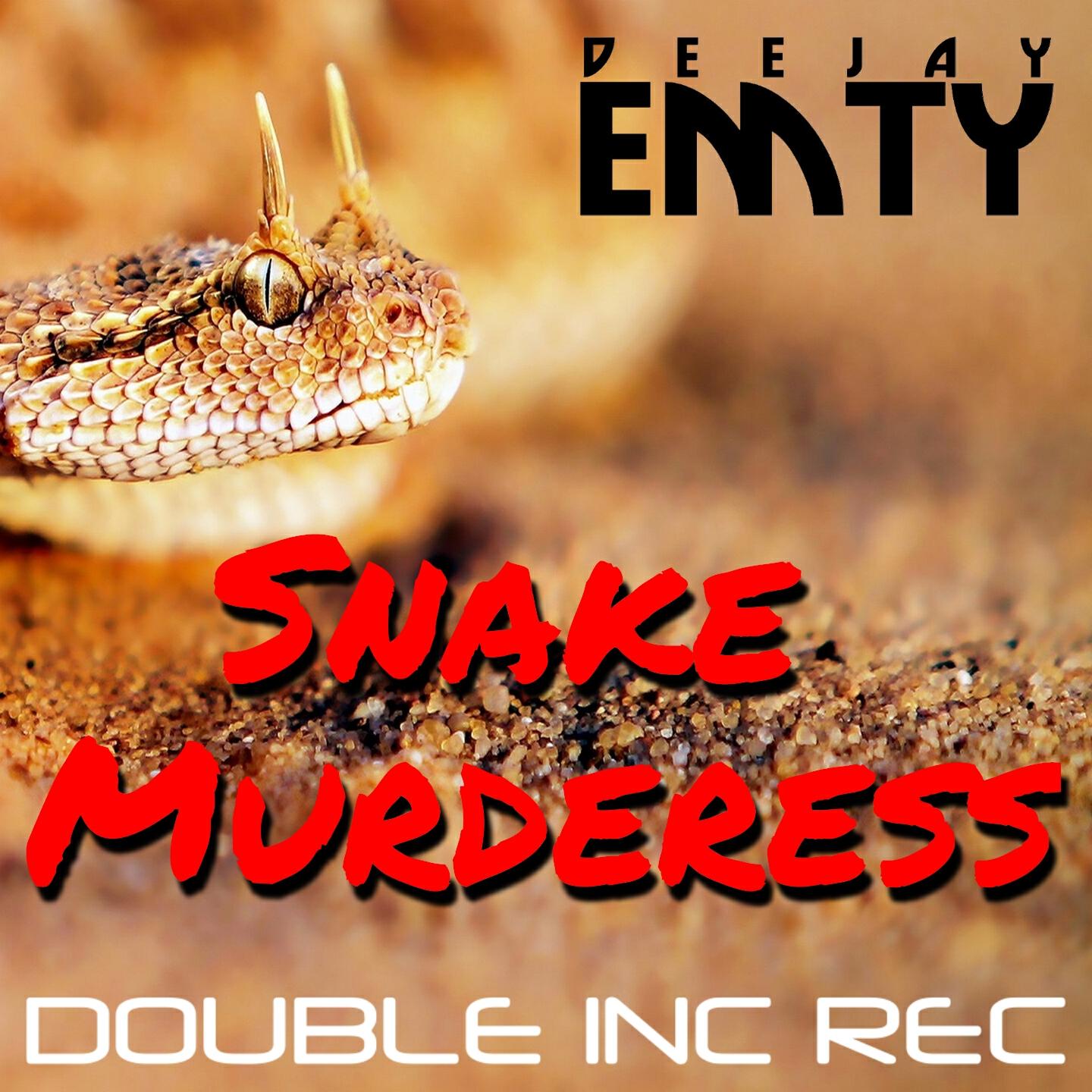 Deejay Emty - Snake Murderess