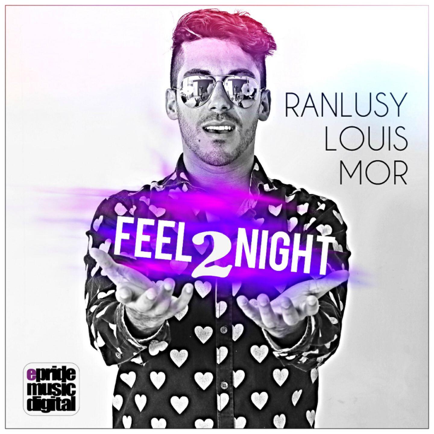 Ranlusy Louis Mor - Feel2Night (Bryan Corang'z & Ronal Toscano Remix)