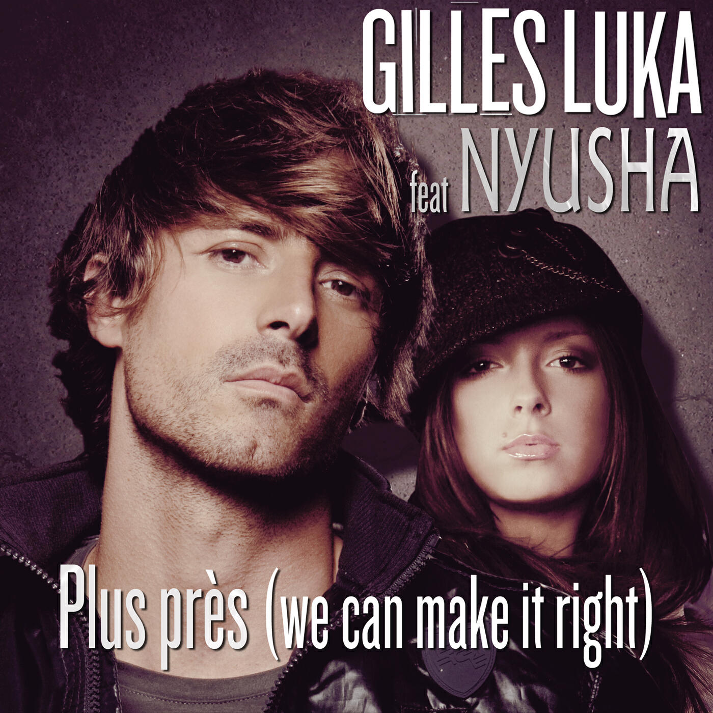Gilles Luka - Plus Près (We Can Make It Right) (Russian radio edit)