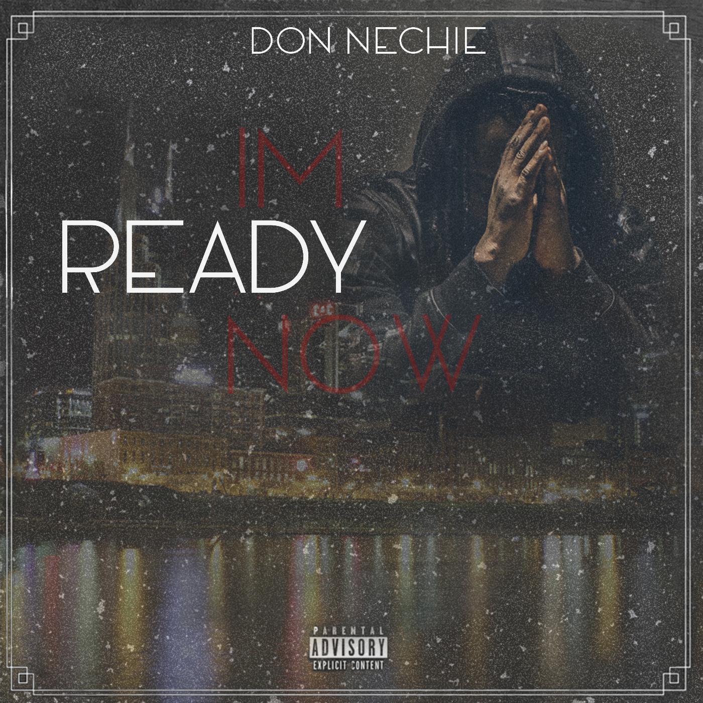 Don Nechie - Im Ready Know