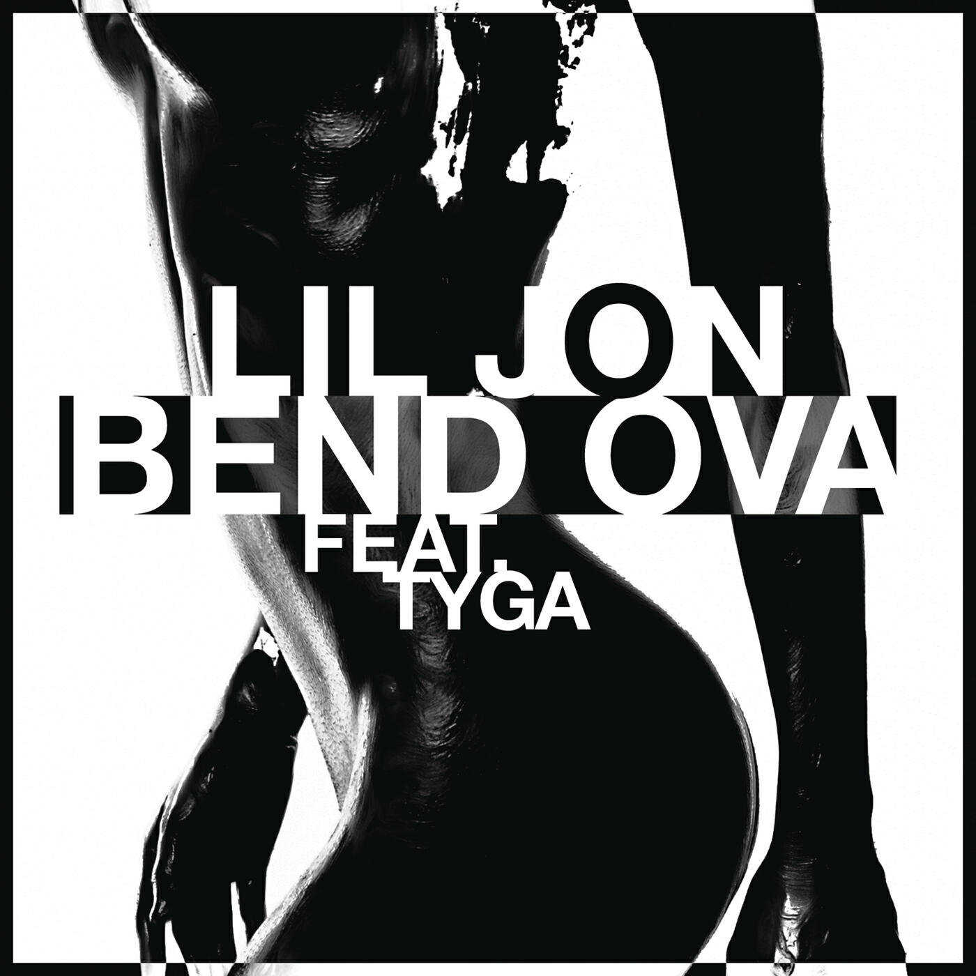 Lil Jon - Bend Ova