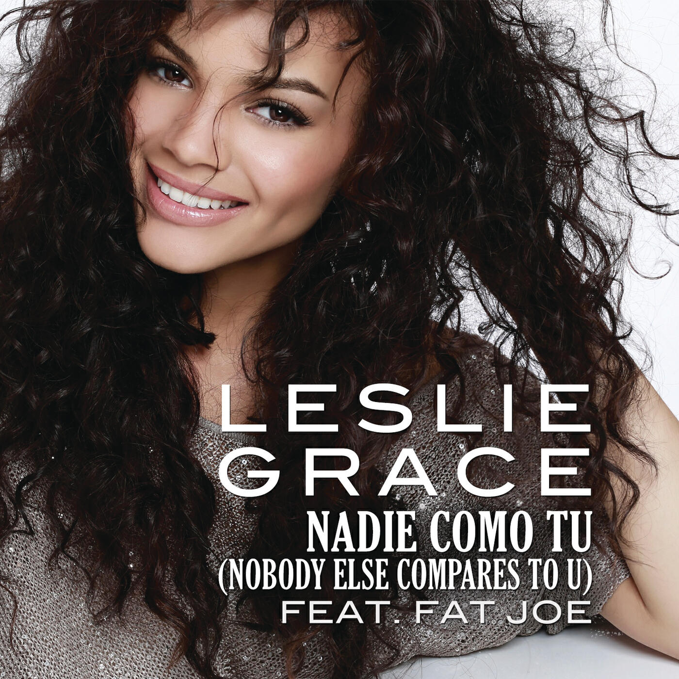Leslie Grace - Nadie Como Tú (Nobody Else Compares to U)