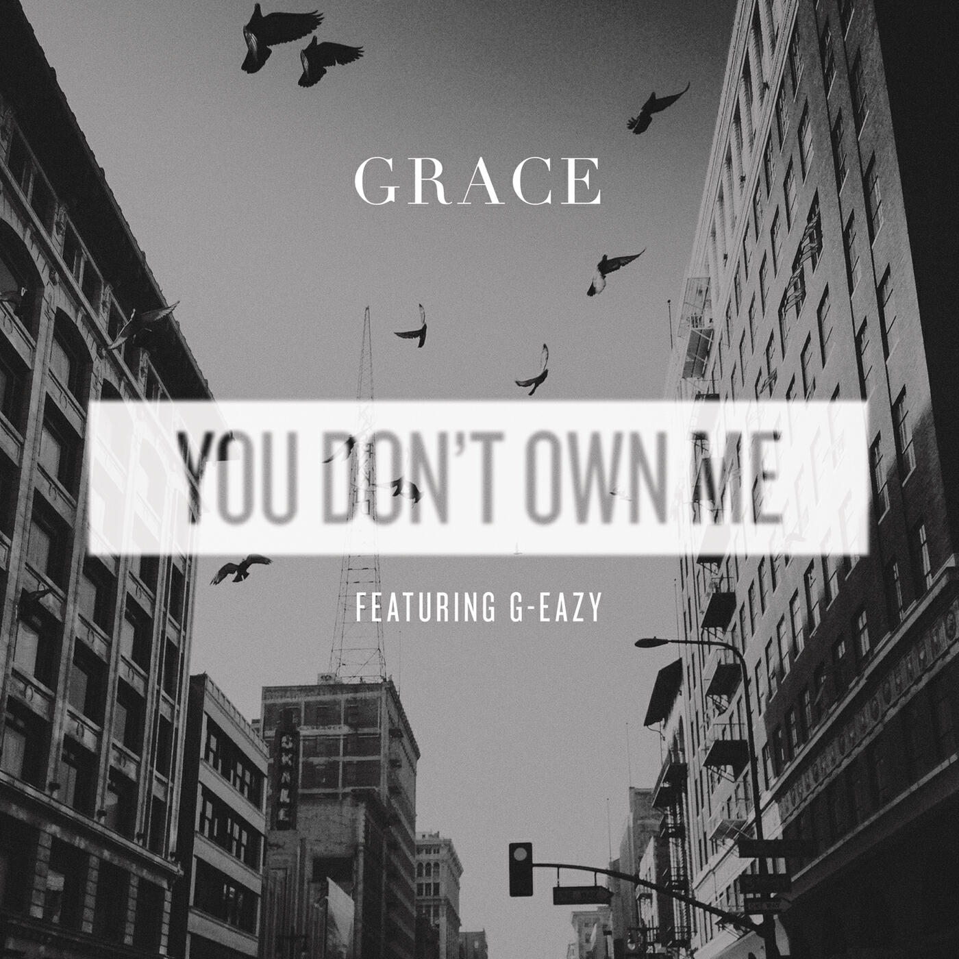 SAYGRACE - You Don't Own Me