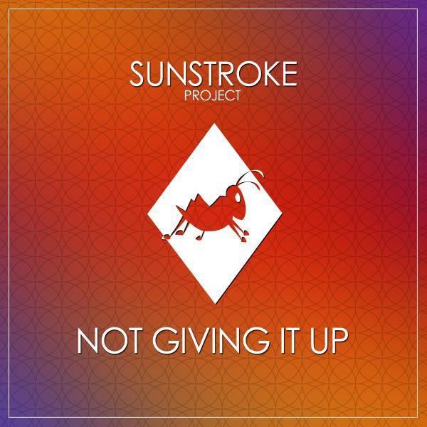 Sunstroke Project - Not Giving It Up (Radio Edit)