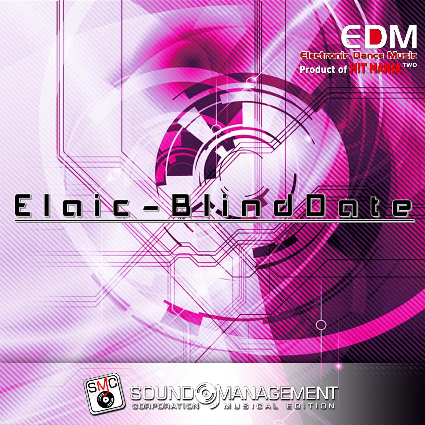 Elaic - Blind Date (Radio Edit)