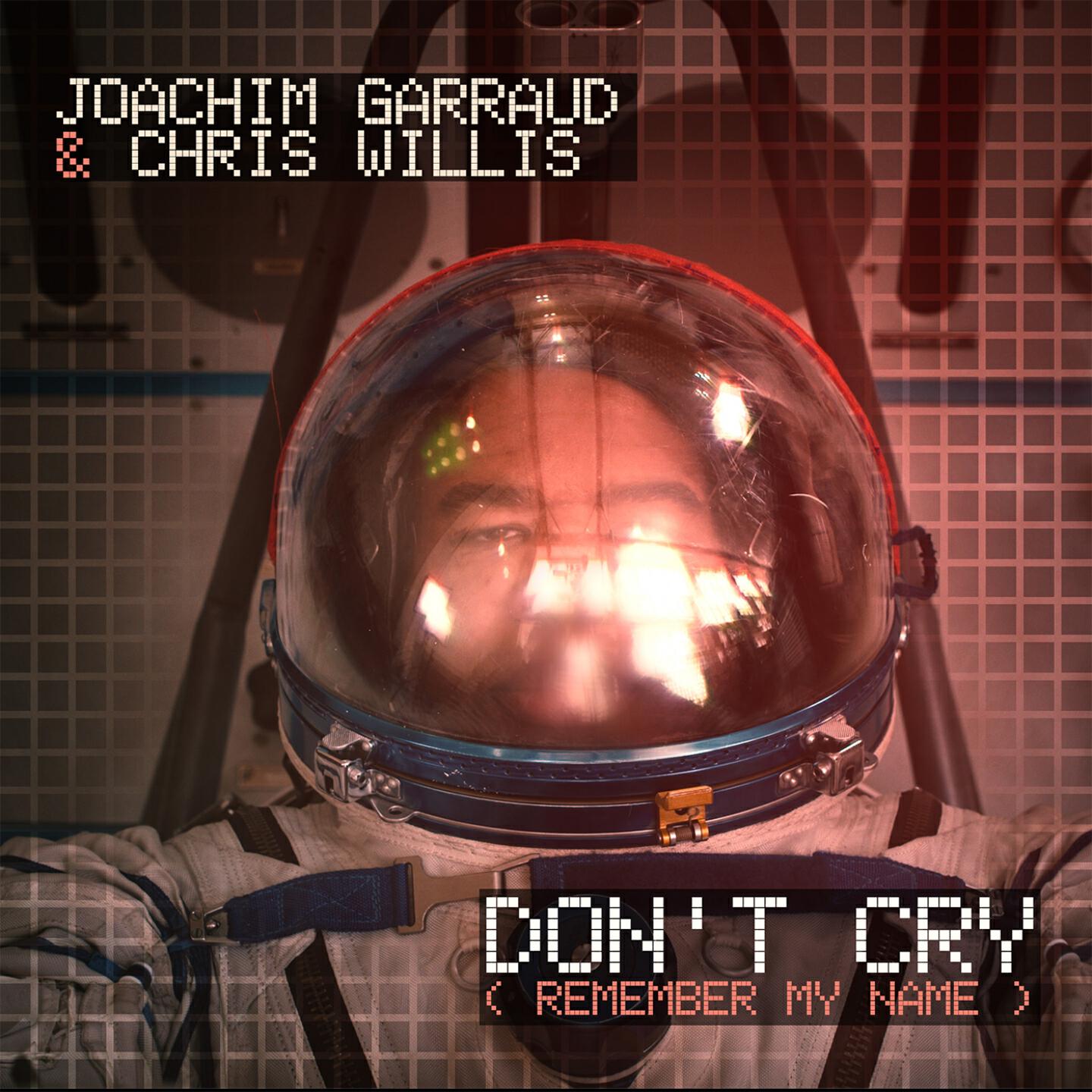 Joachim Garraud - Don't Cry (Remember My Name) [Radio Edit]