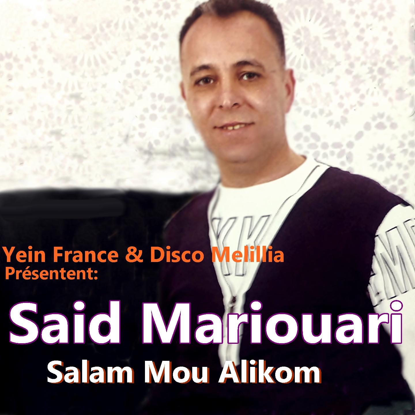 Said Mariouari - Salam Mou Alikom