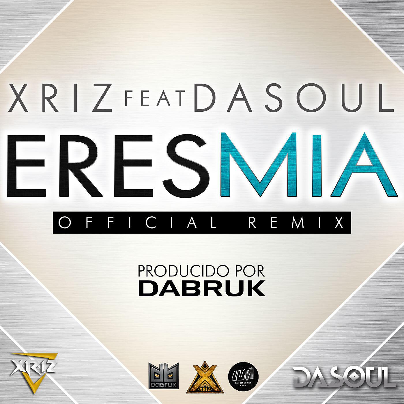 Xriz - Eres mia (feat. Dasoul)