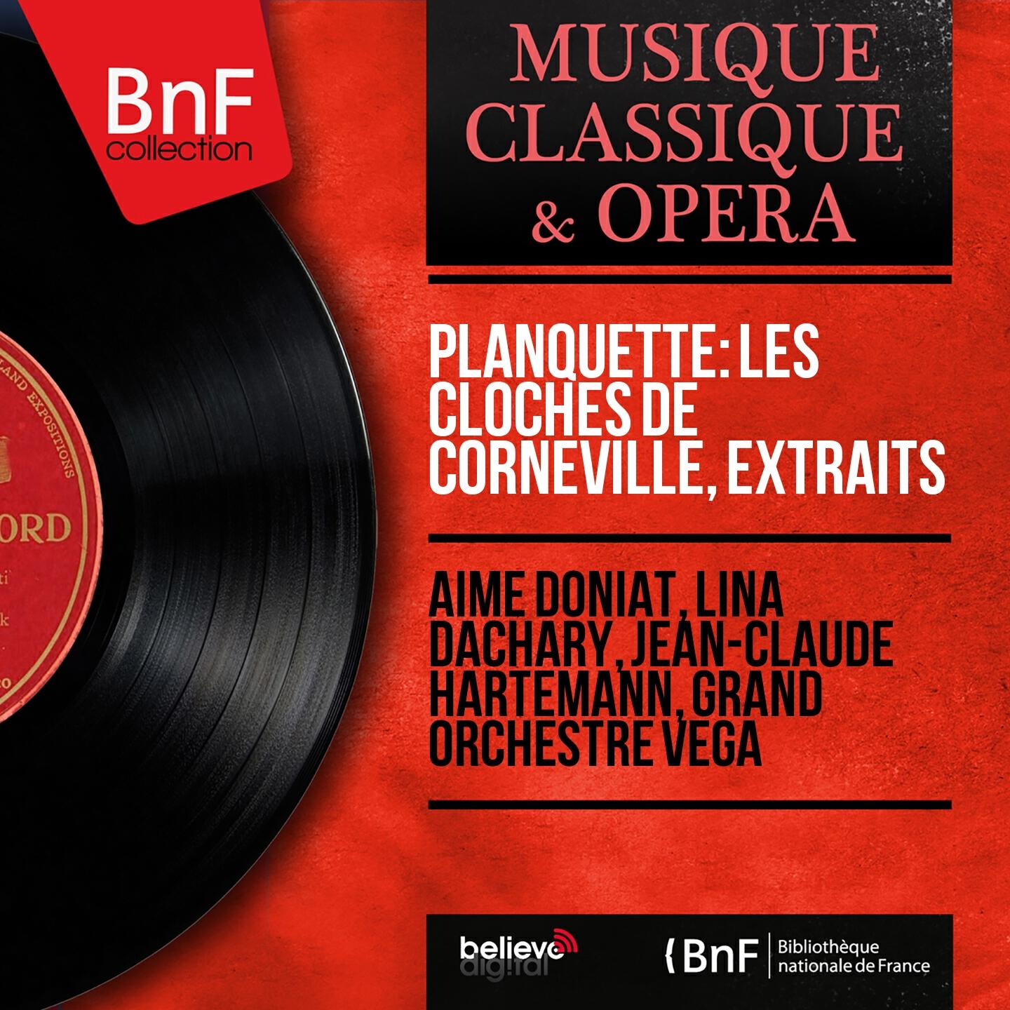 Grand Orchestre Véga - Les cloches de Corneville, Act II: Debout, debout, nobles ancêtres (Finale)