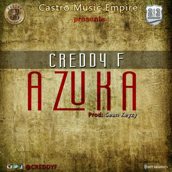 Creddy F - Azuka (feat. Sean Keyzy)