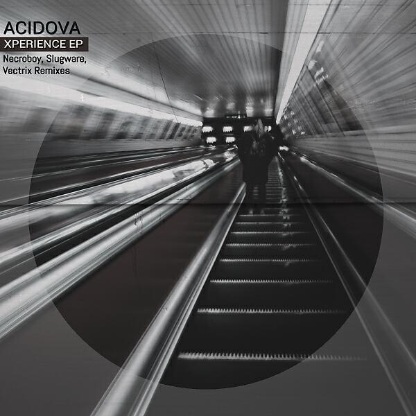 Acidova - Xperience (Vectrix Remix)