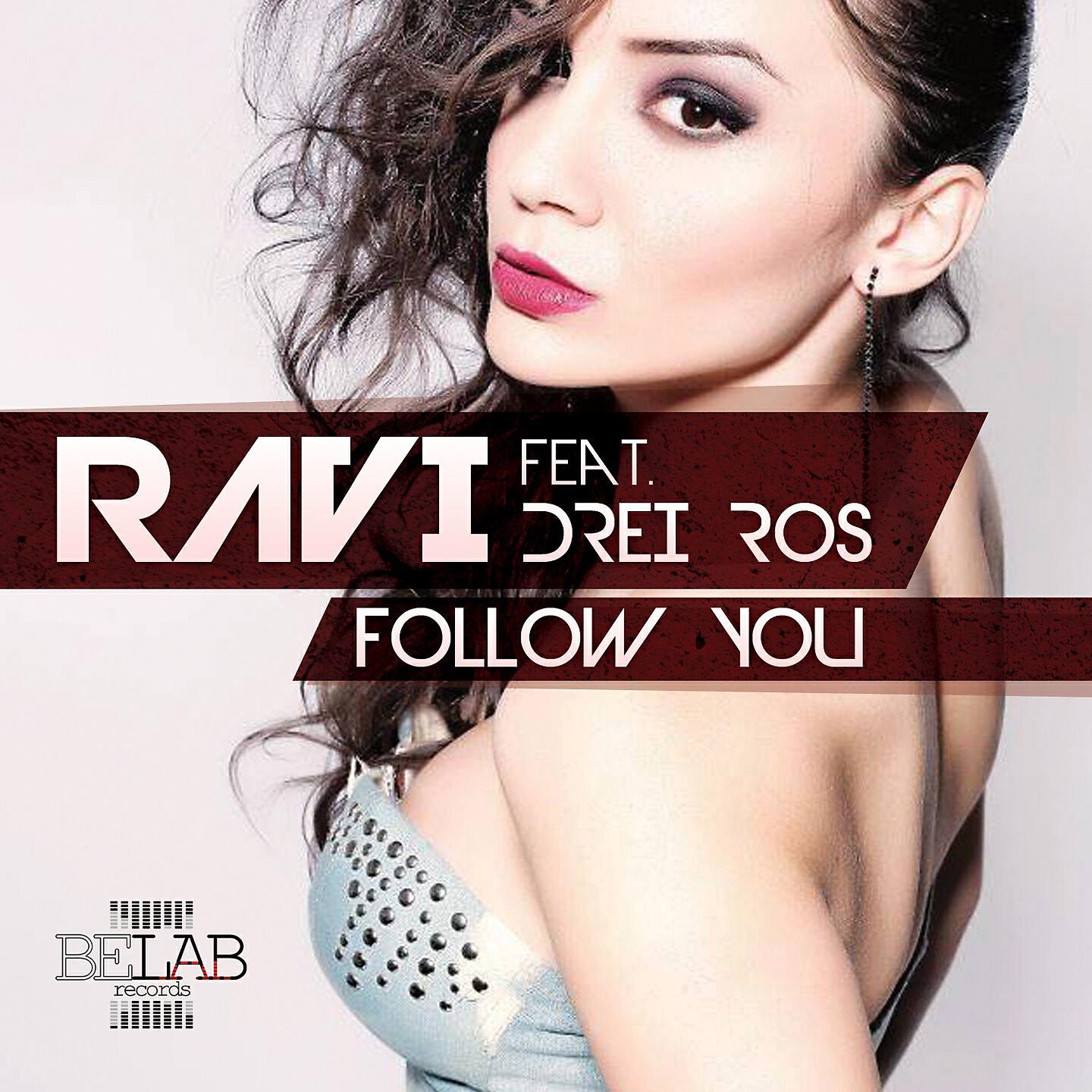 RAVI - Follow You (Miami Blue Extended Remix)