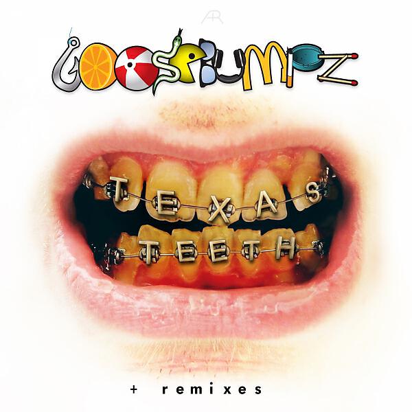 Goosebumpz - Texas Teeth (Remix)