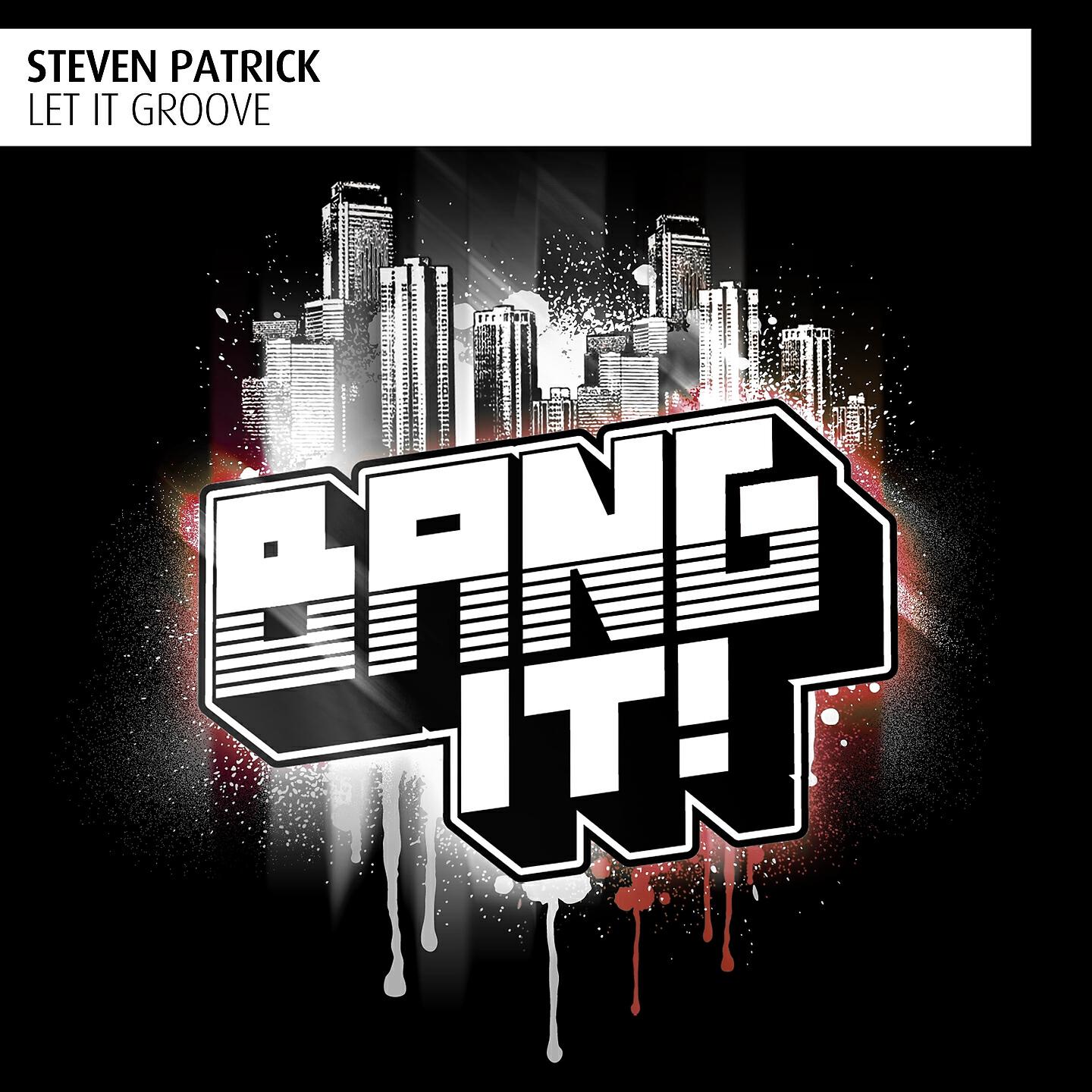 Steven Patrick - Let It Groove