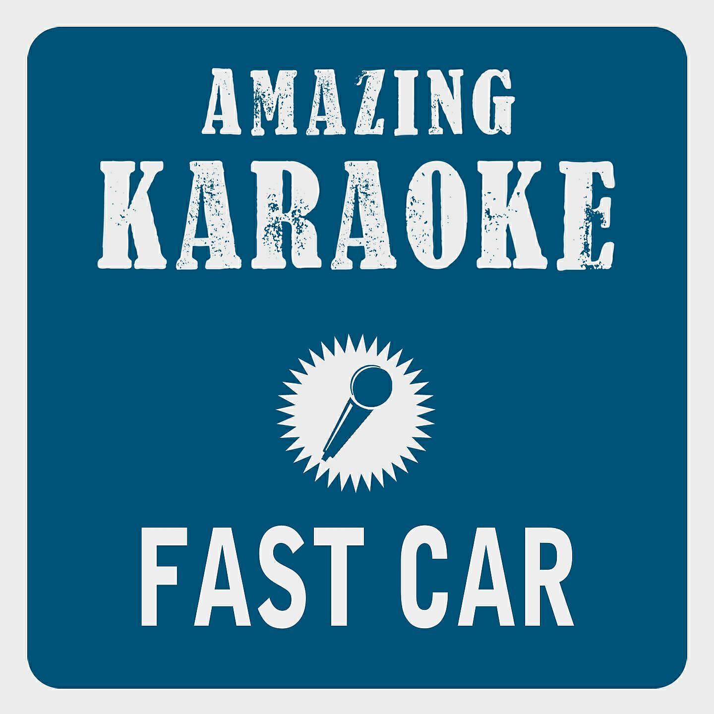 Clara Oaks - Fast Car (Karaoke Version) (Originally Performed By Jonas Blue & Dakota)