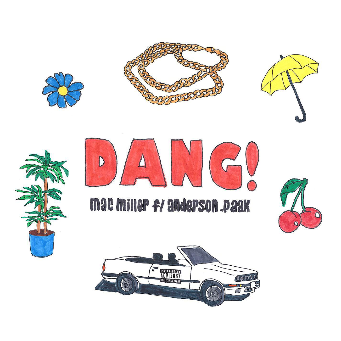 Mac Miller - Dang! (feat. Anderson .Paak)