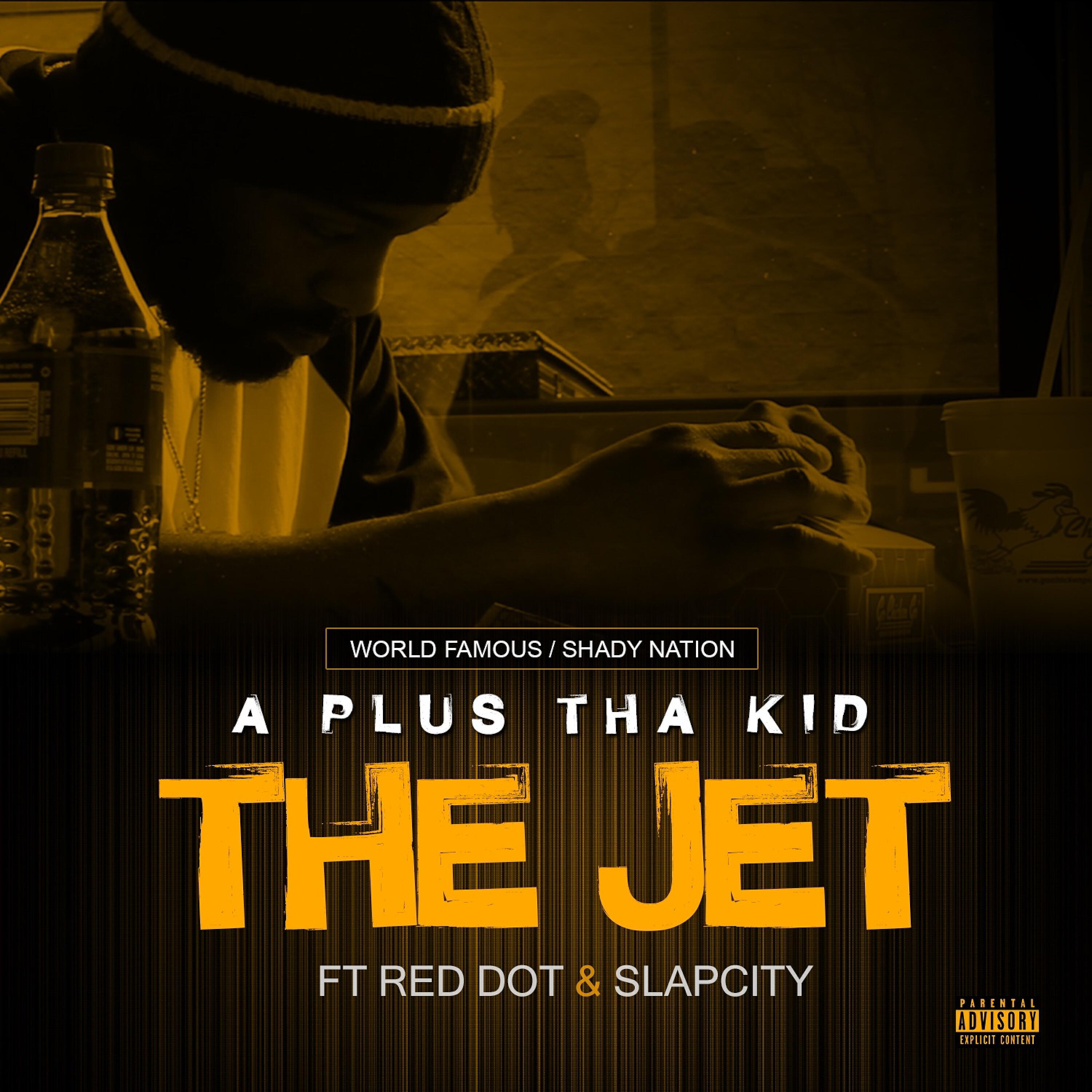 Aplus Tha Kid - The Jet (feat. Red Dot & Slap City)