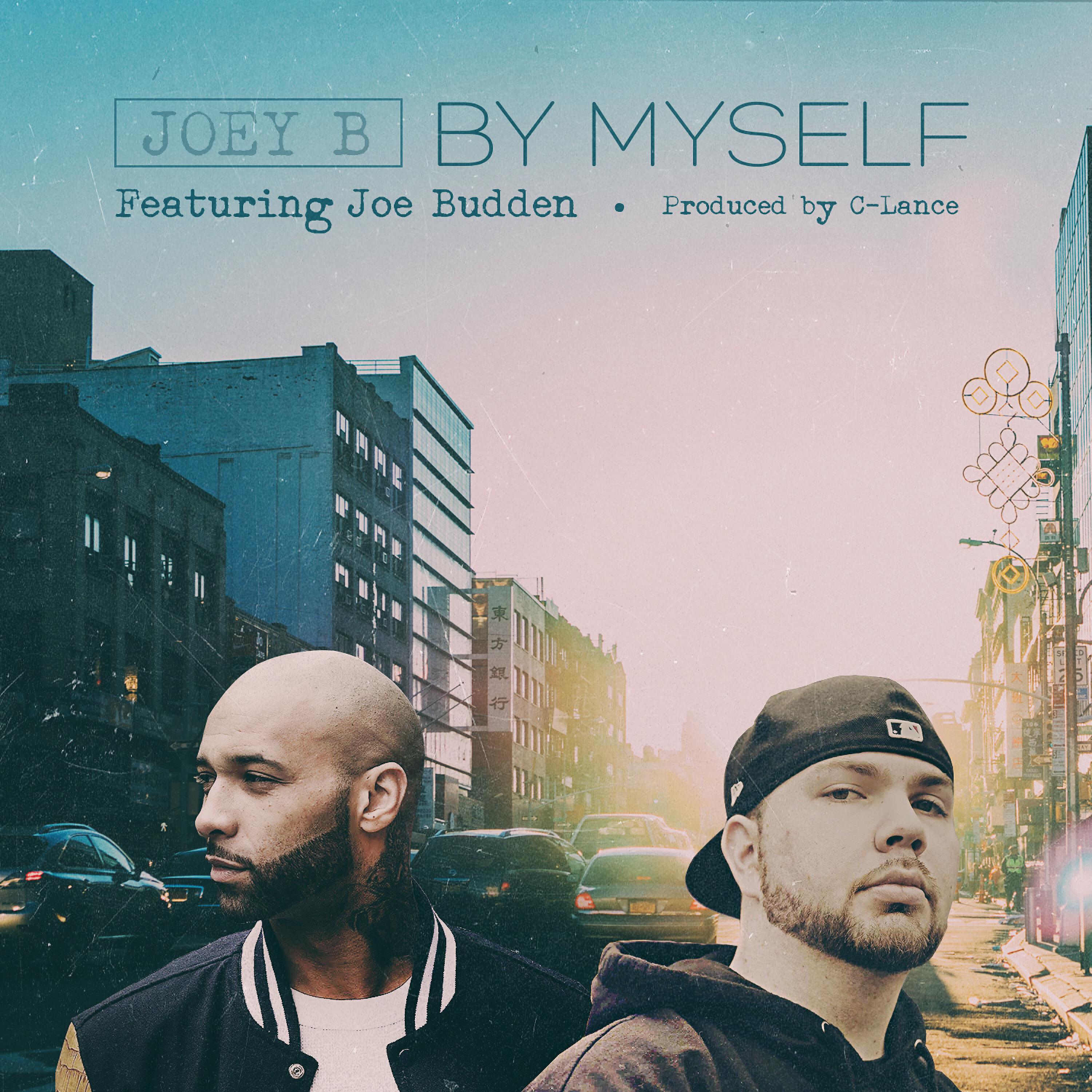 Joey B - By Myself (feat. Joe Budden)