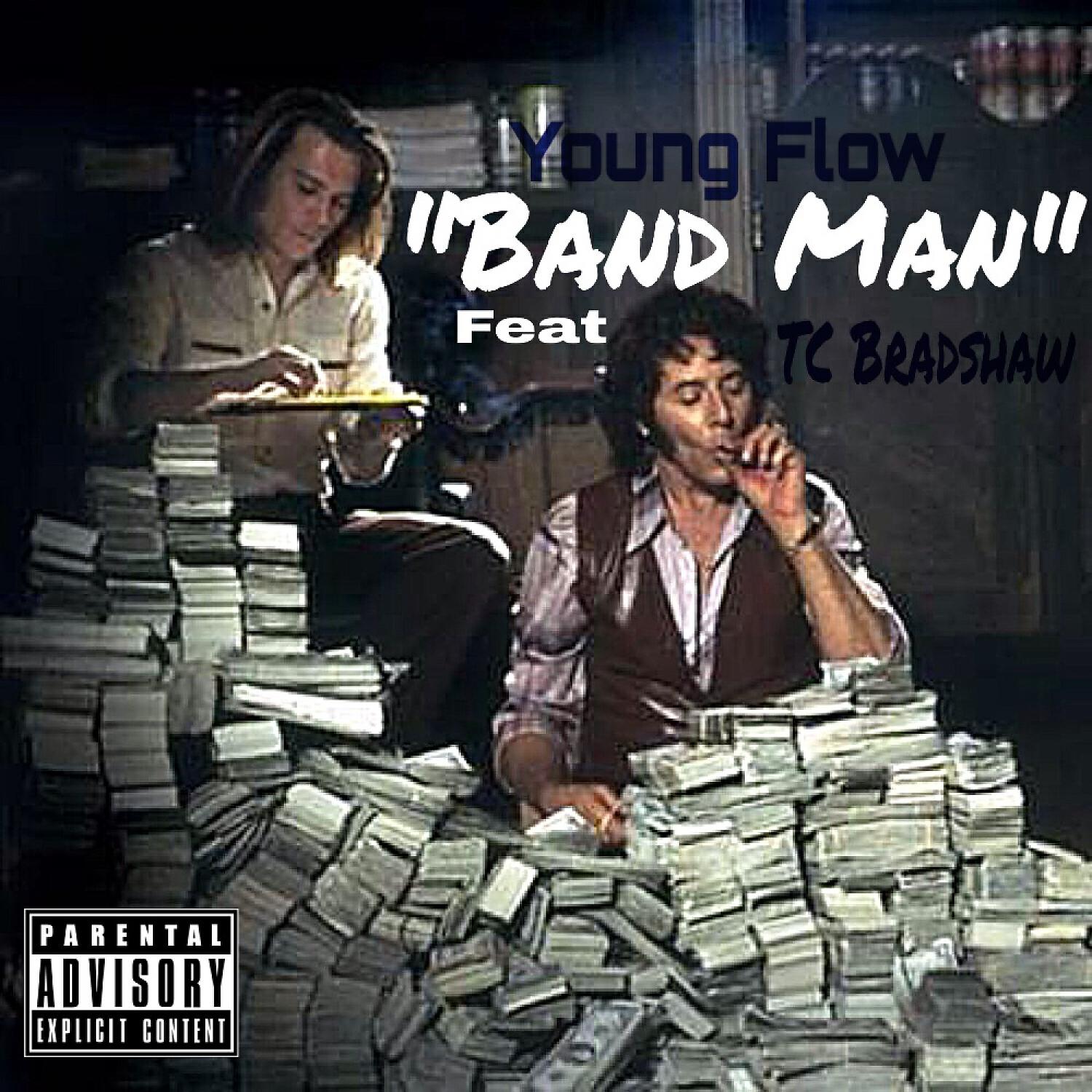 Young Flow - Band Man (feat. TC Bradshaw)