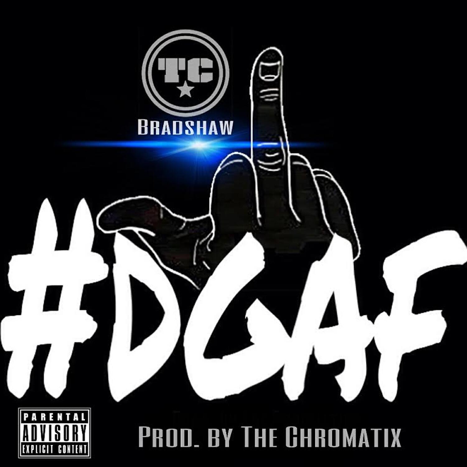 TC Bradshaw - DGAF