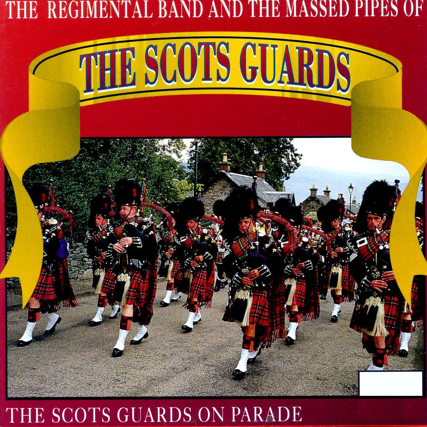 Massed Pipes & Drums Of The Scots Guards - The Corn Rigs (Medley)