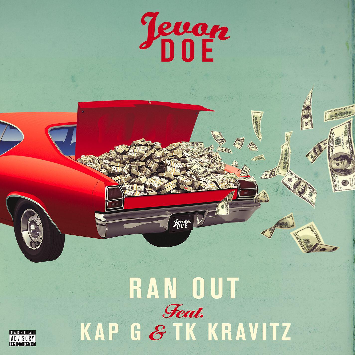 Jevon Doe - Ran Out (feat. Kap G & TK Kravitz)