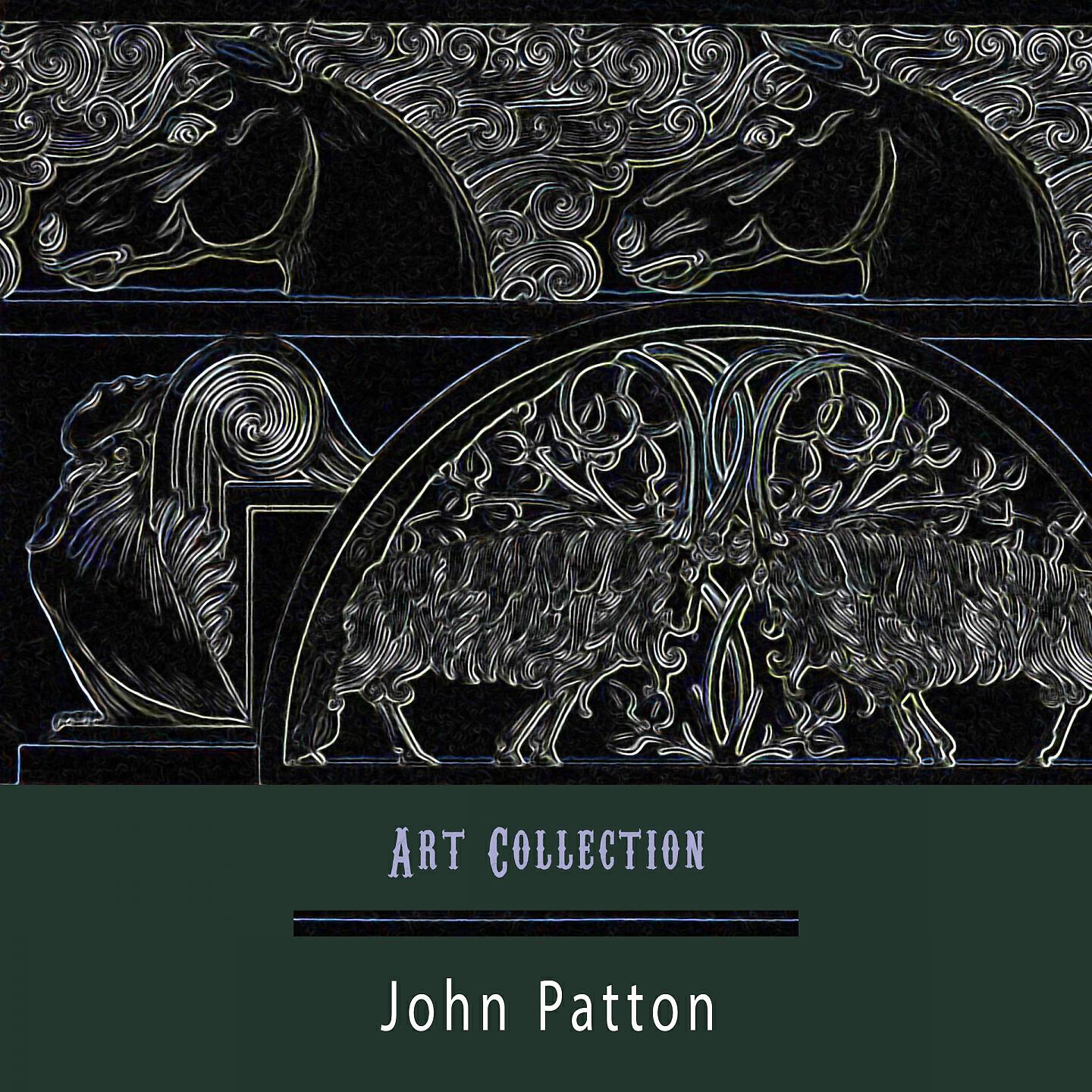 John Patton - Along Came John