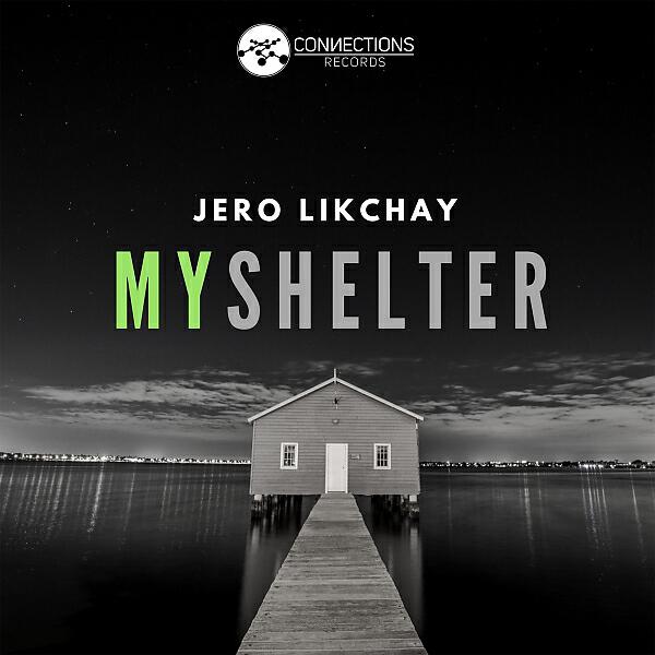 Jero Likchay - My Shelter (Original mix)