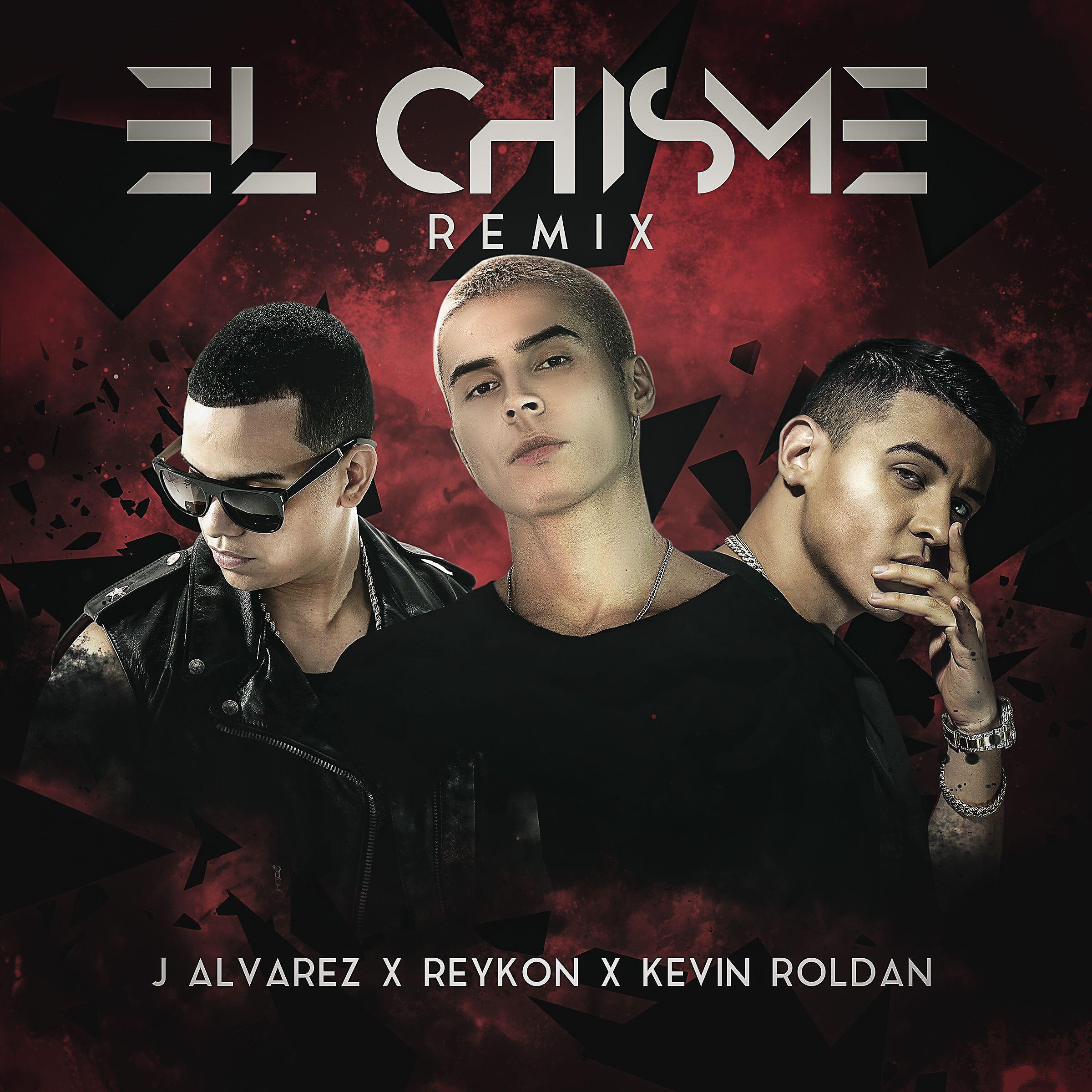 Reykon - El chisme (feat. J Álvarez & Kevin Roldán) [Remix]