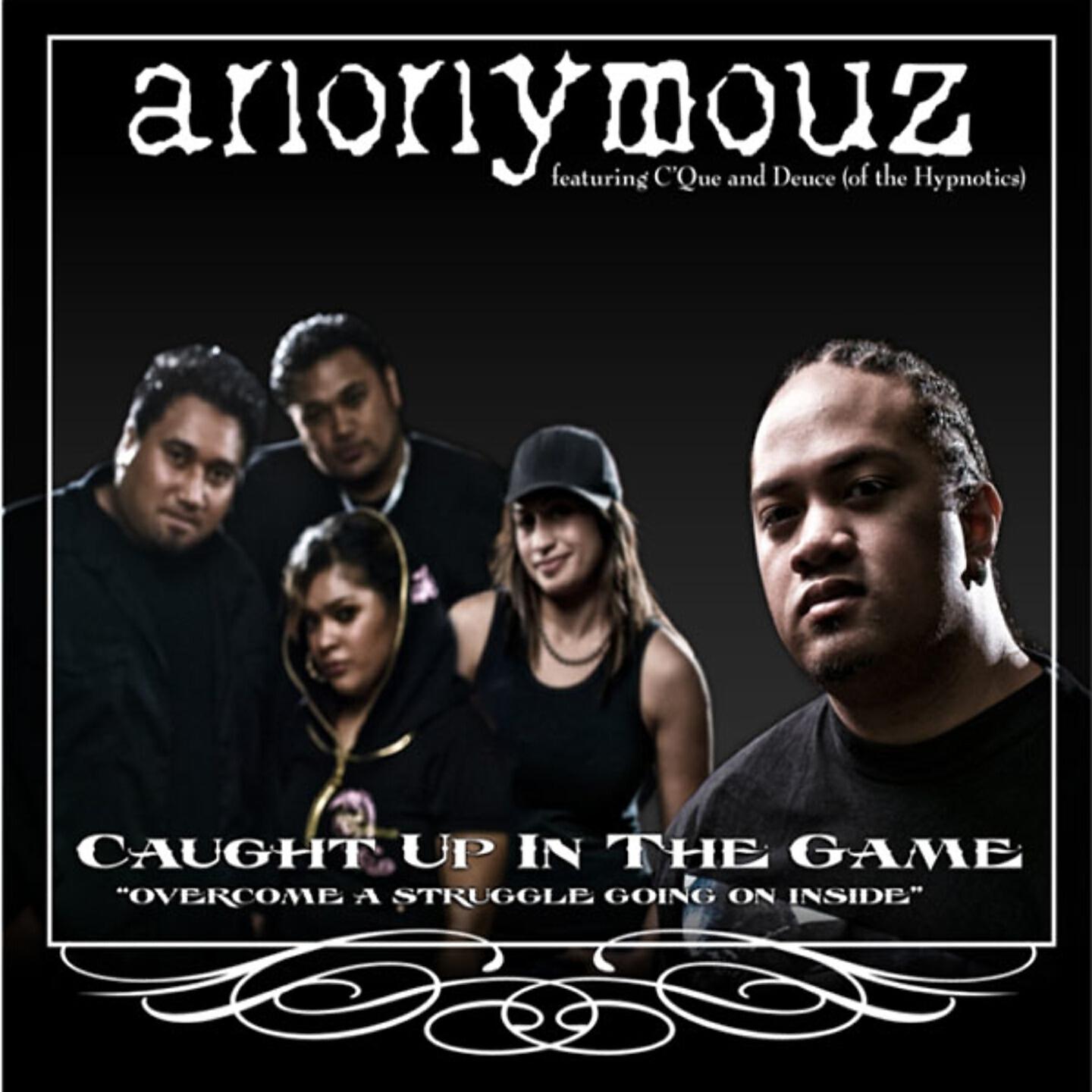 Anonymouz - Caught up in the Game (Radio Edit)