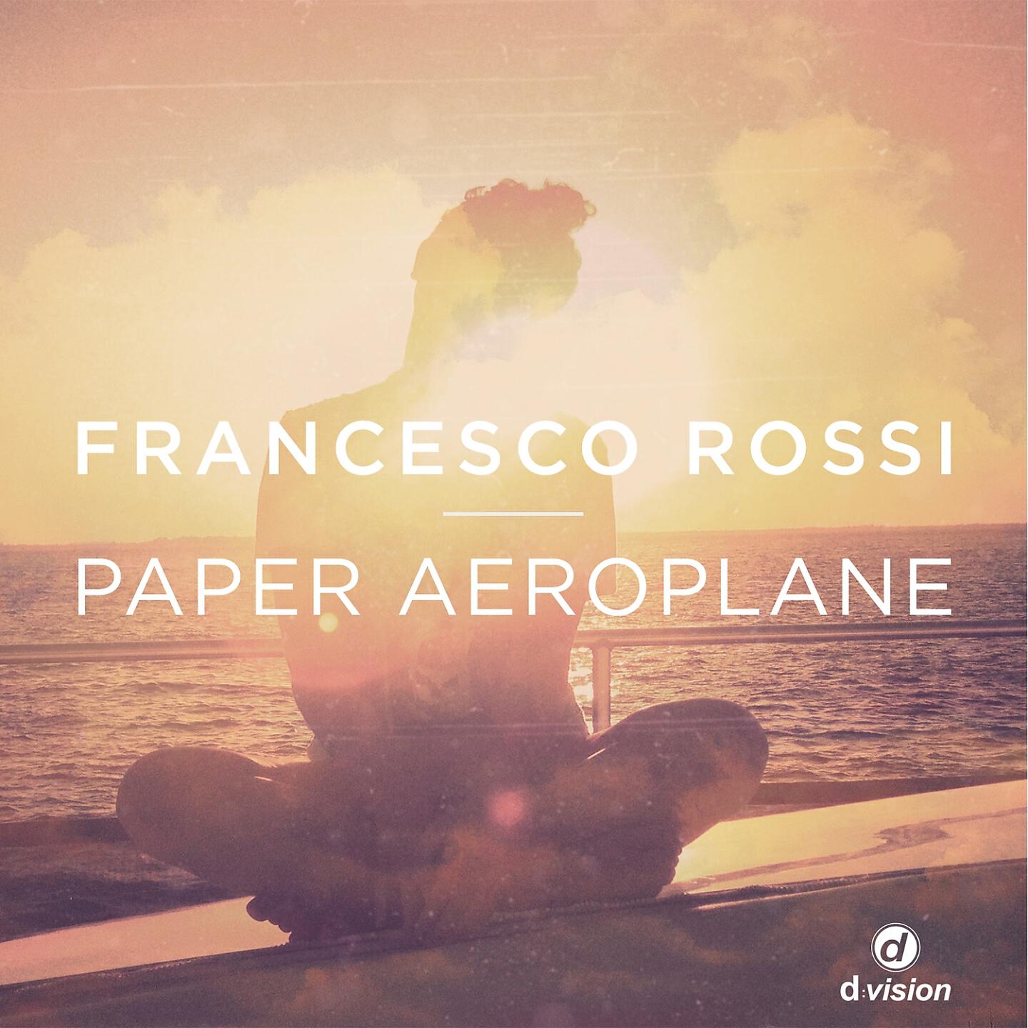 Francesco Rossi - Paper Aeroplane (Original Mix)