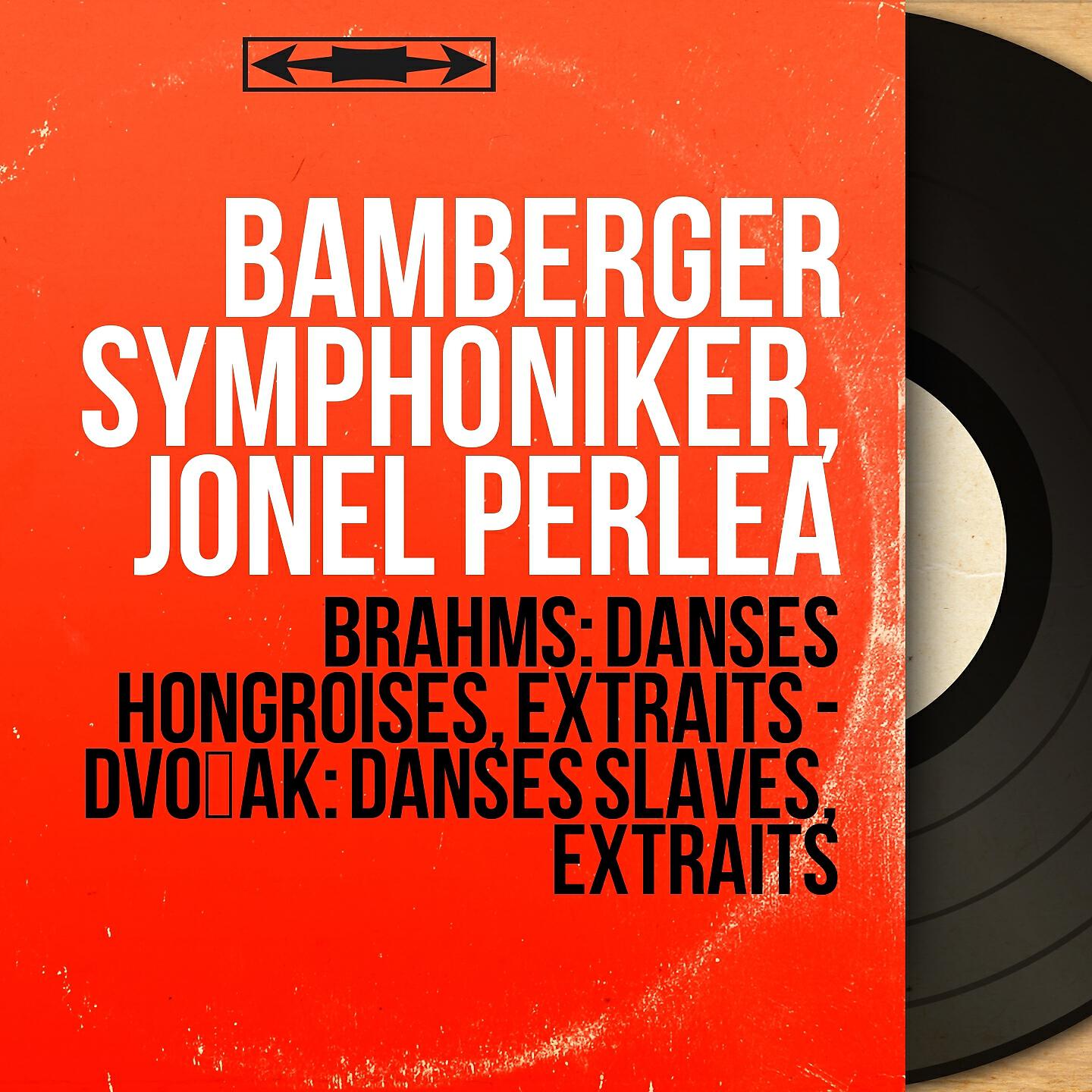 Bamberger Symphoniker - Danses slaves, Op. 46, B. 83: No. 8 in G Minor, Furiant. Presto