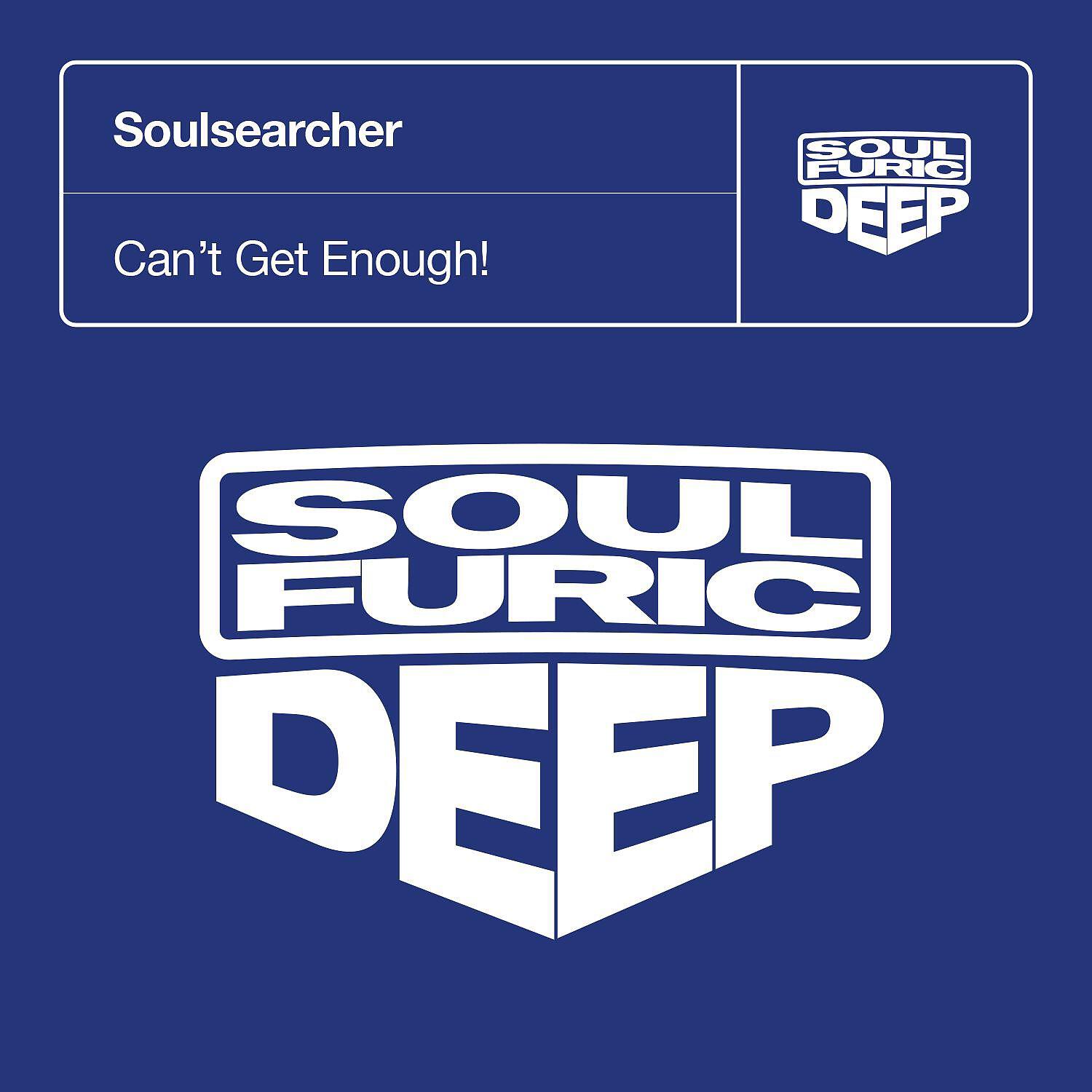 Soulsearcher - Can't Get Enough! (Vocal Club Mix)