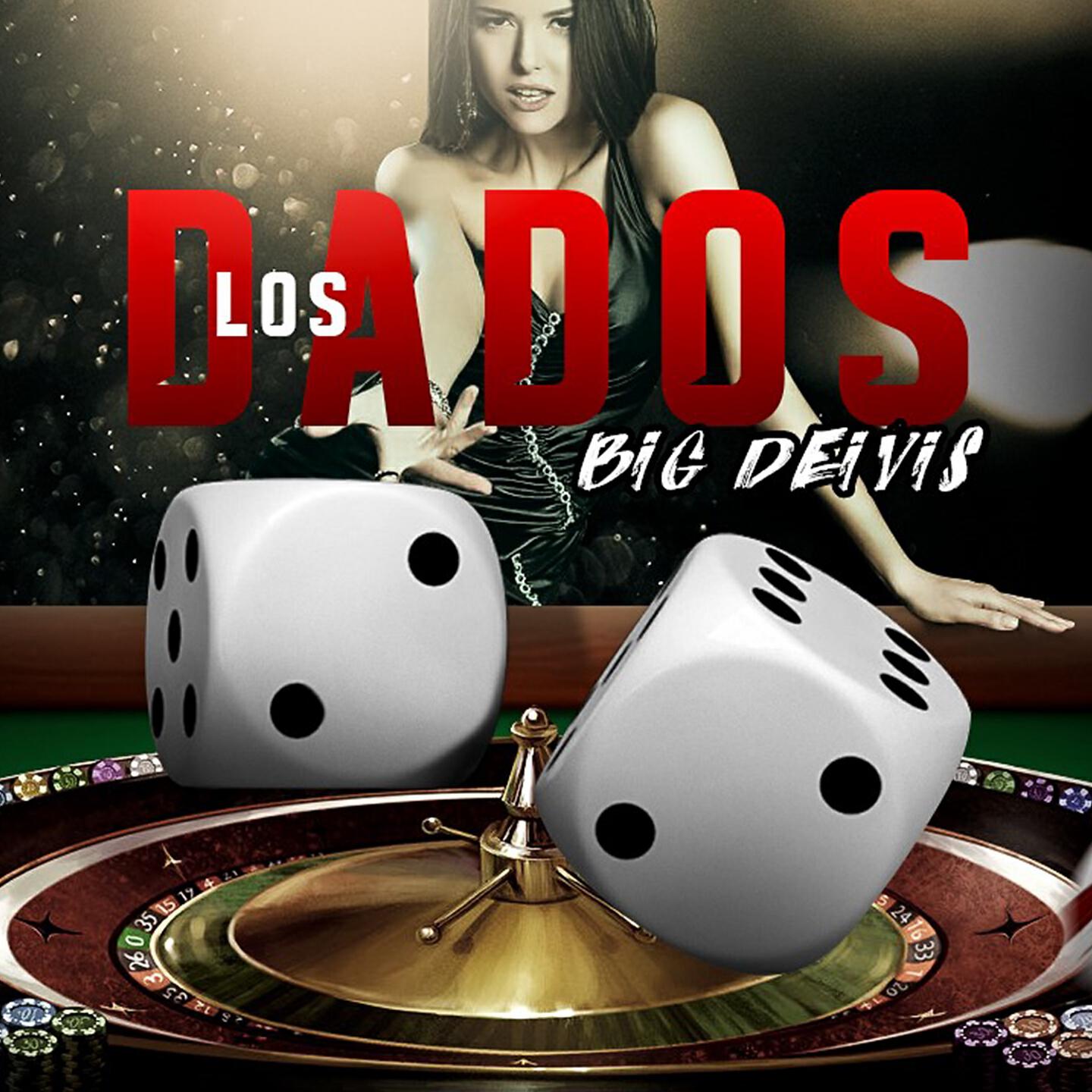 Big Deivis - Los Dados