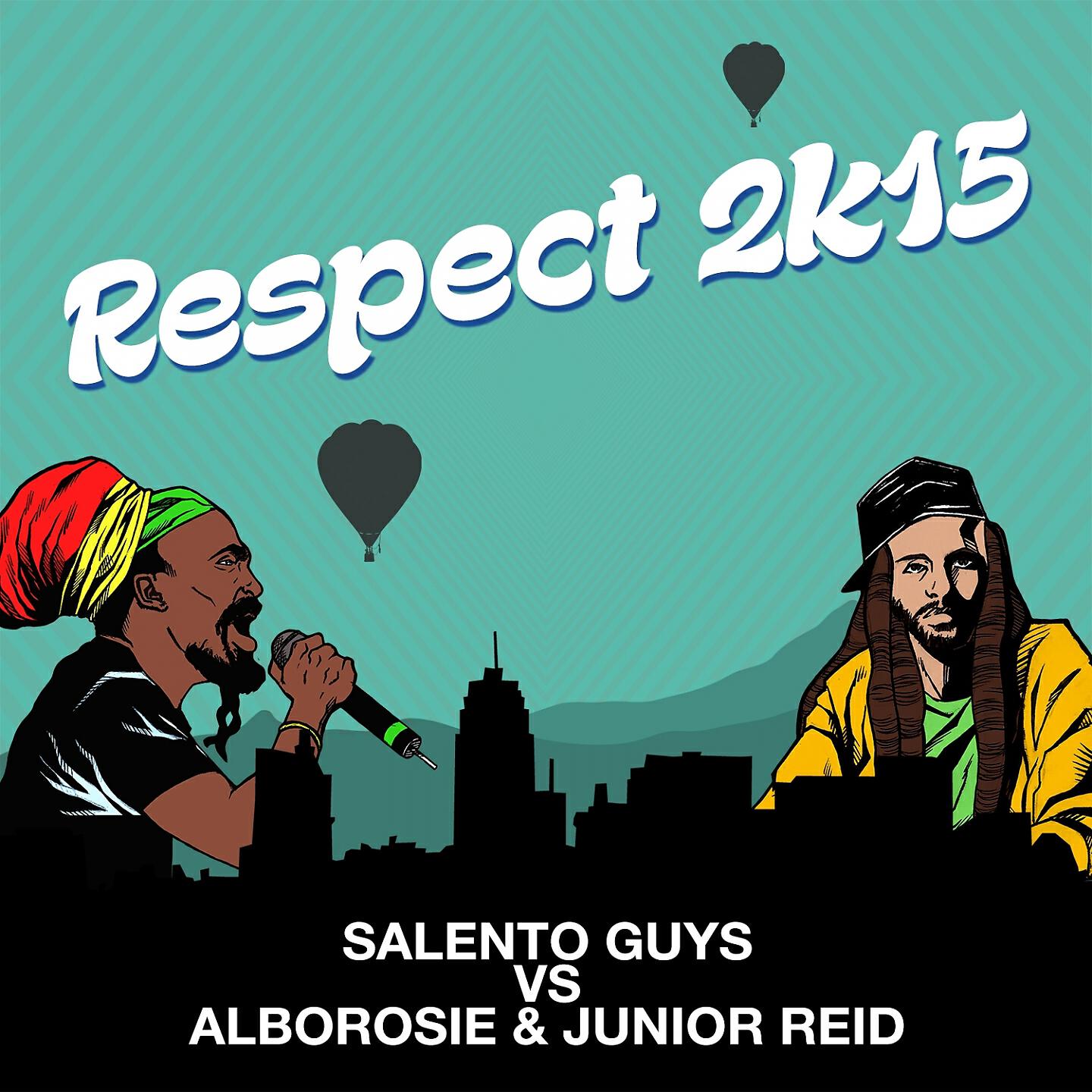 Salento Guys - Respect 2K15 (Radio Edit) (Salento Guys Vs Alborosie & Junion Reid)