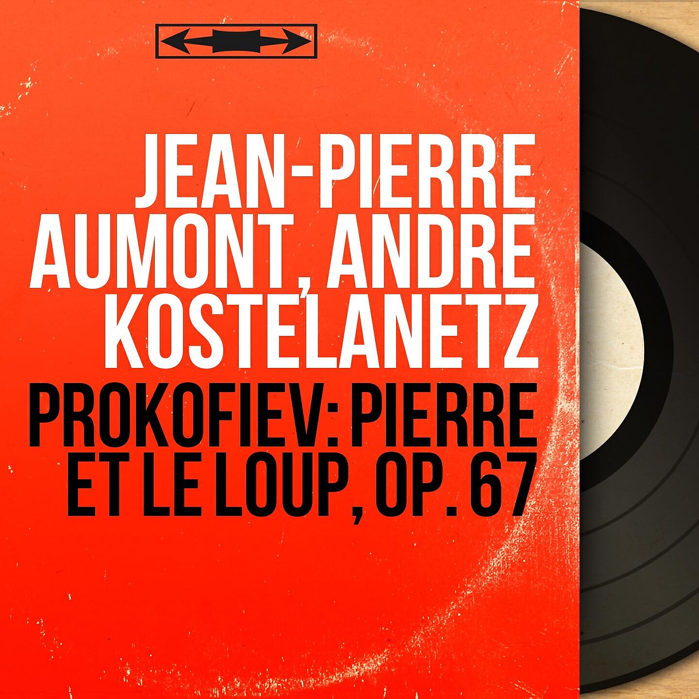 Jean-Pierre Aumont - Pierre et le loup, Op. 67: Sur une branche d'arbre