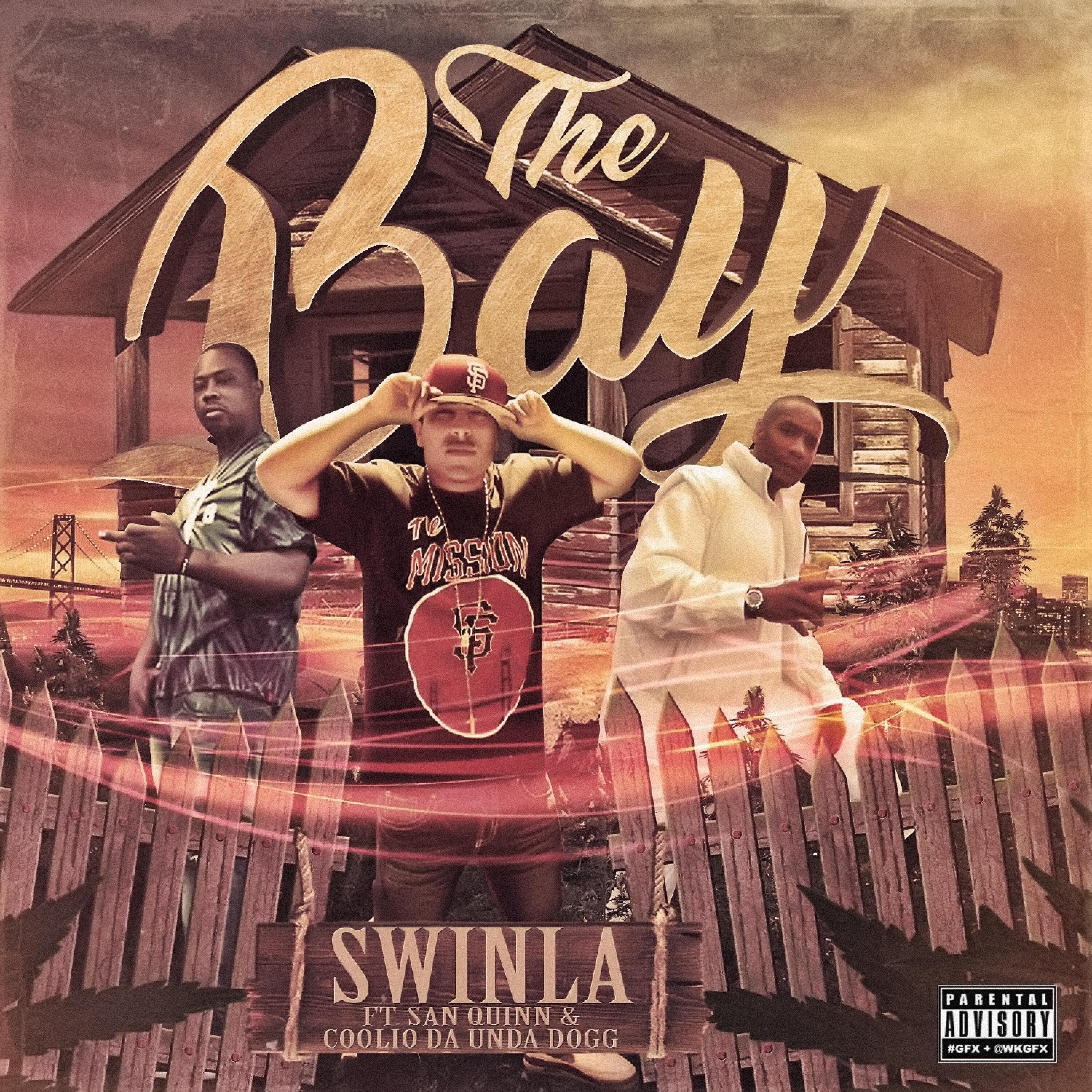 Swinla - The Bay (feat. San Quinn & Coolio da Undadogg)