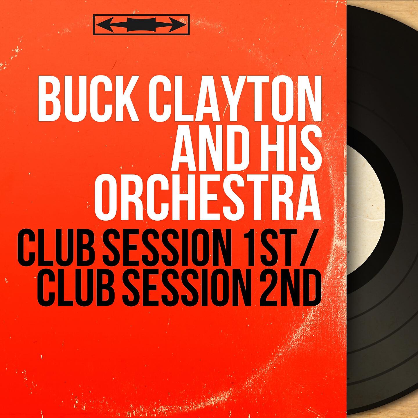 Buck Clayton And His Orchestra - Fast but Soft
